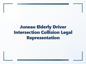 Juneau Elderly Driver Intersection Collision Legal Help